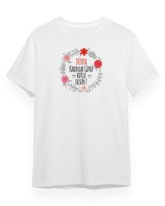 Dünya Kadınlar Günü Kutlu Olsun Baskılı Tişört (Özelleştirilebilir)